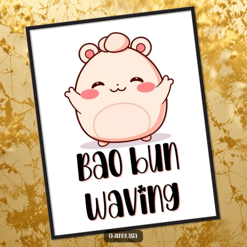 Funny bao bun digital art print of a blushing, kawaii bao bun with tiny arms waving enthusiastically, ideal for instant decor.